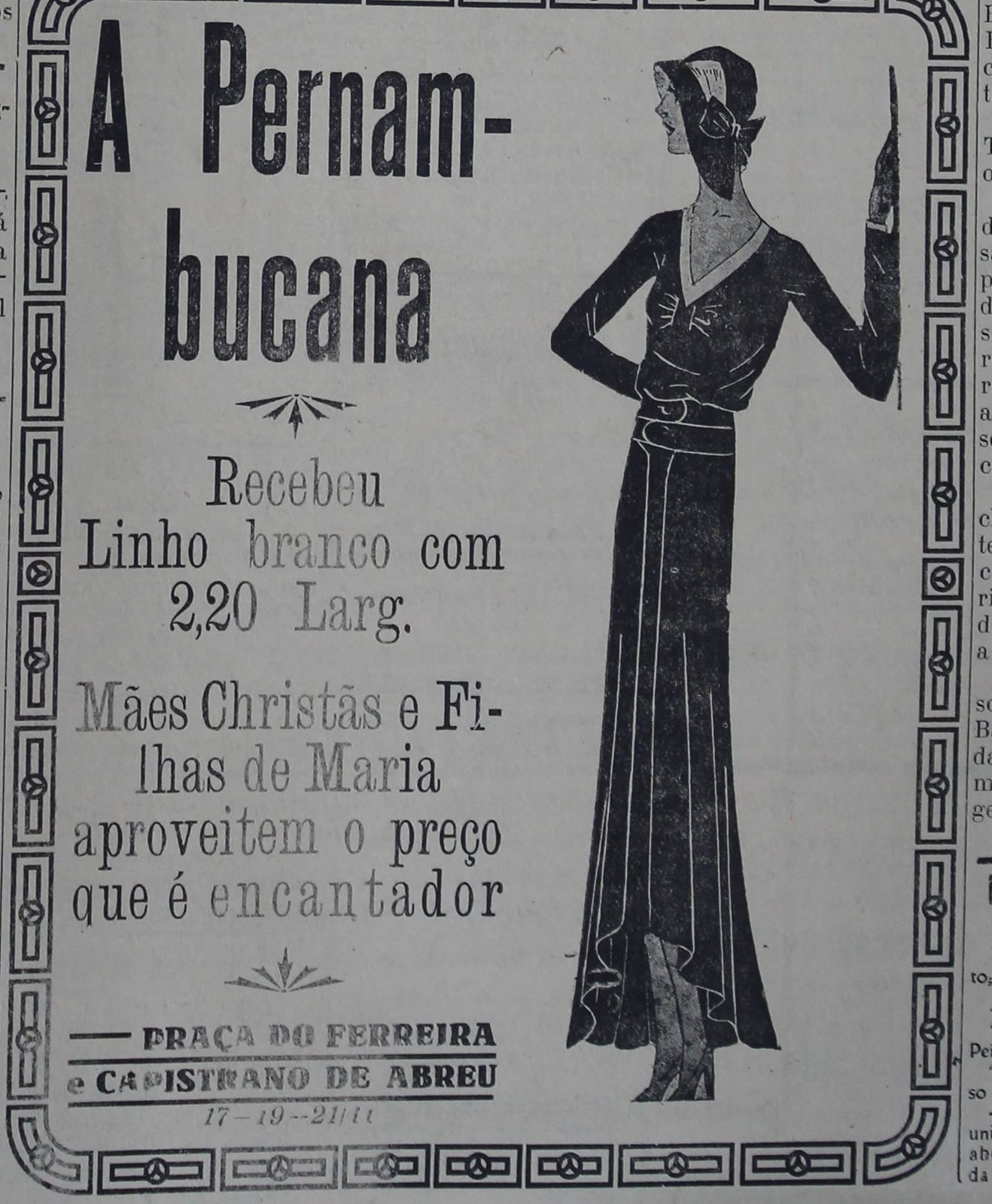 Anúncio emoldurado de A Pernambucana com desenho de moça de vestido longo e chapéu, texto 'Recebeu linho branco com 2,20 larg. Mães Christãs e Filhas de Maria a