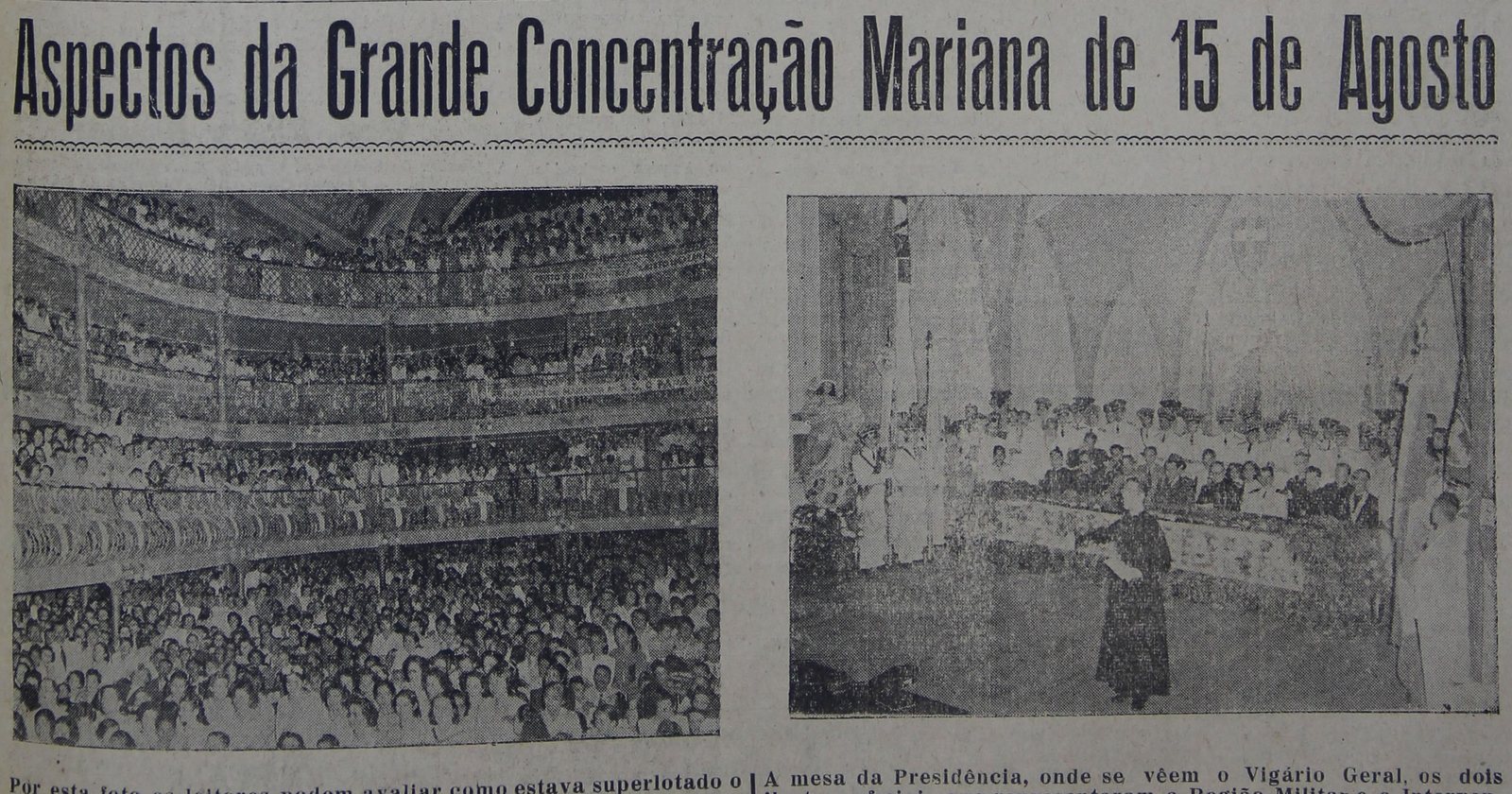 Título 'Aspectos da Grande Concentração Mariana de 15 de Agosto' e duas fotos: a plateia, as frisas e os camarotes do Teatro José de Alencar tomados de gente; e